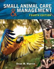 Small Animal Care and Management 4th edition цена и информация | Книги по экономике | 220.lv