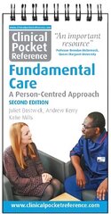 Clinical Pocket Reference Fundamental Care: A Person-Centred Approach 2019 2nd Revised edition cena un informācija | Ekonomikas grāmatas | 220.lv
