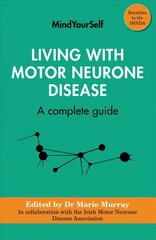 Living with Motor Neurone Disease: A complete guide cena un informācija | Ekonomikas grāmatas | 220.lv