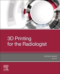 3D Printing for the Radiologist cena un informācija | Ekonomikas grāmatas | 220.lv