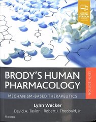Brody's Human Pharmacology: Mechanism-Based Therapeutics 6th edition cena un informācija | Ekonomikas grāmatas | 220.lv