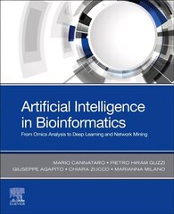 Artificial Intelligence in Bioinformatics: From Omics Analysis to Deep Learning and Network Mining cena un informācija | Ekonomikas grāmatas | 220.lv