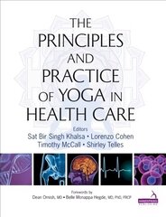 Principles and Practice of Yoga in Health Care цена и информация | Книги по экономике | 220.lv