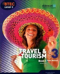 BTEC Level 3 National Travel and Tourism Student Book 1, No. 1, Student Book cena un informācija | Ekonomikas grāmatas | 220.lv