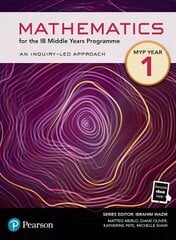 Pearson Mathematics for the Middle Years Programme Year 1 cena un informācija | Ekonomikas grāmatas | 220.lv