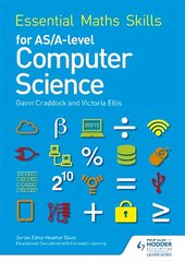 Essential Maths Skills for AS/A Level Computer Science cena un informācija | Ekonomikas grāmatas | 220.lv