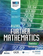 MEI A Level Further Mathematics Statistics 4th Edition 4th Revised edition цена и информация | Книги по экономике | 220.lv