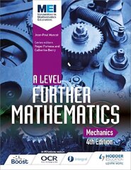 MEI A Level Further Mathematics Mechanics 4th Edition 4th Revised edition cena un informācija | Ekonomikas grāmatas | 220.lv