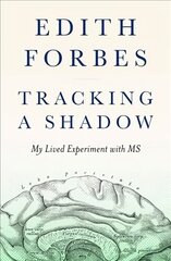 Tracking a Shadow: A Lived Experiment with MS цена и информация | Книги по экономике | 220.lv