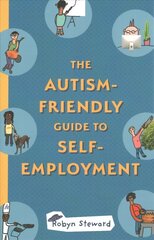 Autism-Friendly Guide to Self-Employment Illustrated edition cena un informācija | Ekonomikas grāmatas | 220.lv