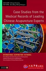 Case Studies from the Medical Records of Leading Chinese Acupuncture Experts цена и информация | Книги по экономике | 220.lv