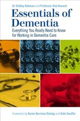 Essentials of Dementia: Everything You Really Need to Know for Working in Dementia Care цена и информация | Книги по экономике | 220.lv