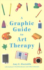 Graphic Guide to Art Therapy Illustrated edition цена и информация | Книги по экономике | 220.lv