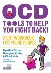 OCD - Tools to Help You Fight Back!: A CBT Workbook for Young People цена и информация | Книги по экономике | 220.lv