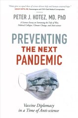 Preventing the Next Pandemic: Vaccine Diplomacy in a Time of Anti-science цена и информация | Книги по экономике | 220.lv