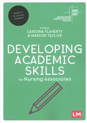 Developing Academic Skills for Nursing Associates cena un informācija | Ekonomikas grāmatas | 220.lv