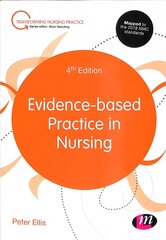 Evidence-based Practice in Nursing 4th Revised edition cena un informācija | Ekonomikas grāmatas | 220.lv