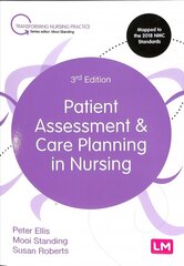 Patient Assessment and Care Planning in Nursing 3rd Revised edition цена и информация | Книги по экономике | 220.lv