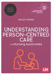 Understanding Person-Centred Care for Nursing Associates цена и информация | Книги по экономике | 220.lv