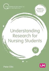 Understanding Research for Nursing Students 5th Revised edition cena un informācija | Ekonomikas grāmatas | 220.lv