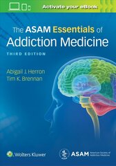 ASAM Essentials of Addiction Medicine 3rd edition cena un informācija | Ekonomikas grāmatas | 220.lv