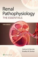 Renal Pathophysiology: The Essentials 5th edition cena un informācija | Ekonomikas grāmatas | 220.lv