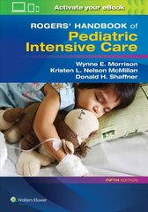 Rogers' Handbook of Pediatric Intensive Care 5th edition цена и информация | Книги по экономике | 220.lv