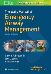 Walls Manual of Emergency Airway Management 5th edition cena un informācija | Ekonomikas grāmatas | 220.lv