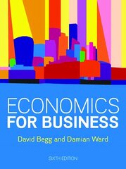 Economics for Business, 6e 6th edition cena un informācija | Ekonomikas grāmatas | 220.lv