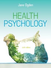 Health Psychology, 6e 6th edition cena un informācija | Ekonomikas grāmatas | 220.lv