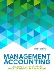 Management Accounting, 6e 6th edition cena un informācija | Ekonomikas grāmatas | 220.lv