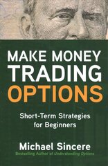 Ultimate Guide to Understanding and Trading Options: Two-Book Bundle cena un informācija | Ekonomikas grāmatas | 220.lv