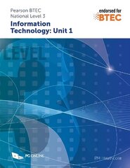 Pearson BTEC Level 3 in Information Technology: Unit 1 cena un informācija | Ekonomikas grāmatas | 220.lv