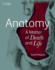 Anatomy: A Matter of Death and Life cena un informācija | Ekonomikas grāmatas | 220.lv
