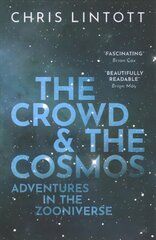 Crowd and the Cosmos: Adventures in the Zooniverse цена и информация | Книги по экономике | 220.lv
