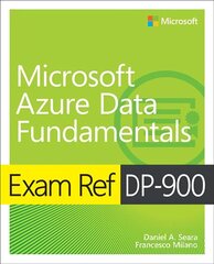 Exam Ref DP-900 Microsoft Azure Data Fundamentals cena un informācija | Ekonomikas grāmatas | 220.lv