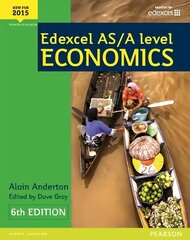 Edexcel AS/A Level Economics Student book plus Active Book 2015 6th Revised edition, Student Book plus ActiveBook cena un informācija | Ekonomikas grāmatas | 220.lv