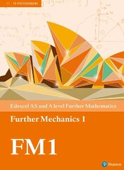 Pearson Edexcel AS and A level Further Mathematics Further Mechanics 1   Textbook plus e-book цена и информация | Книги по экономике | 220.lv