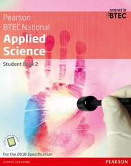 BTEC National Applied Science Student Book 2, Level 3 cena un informācija | Ekonomikas grāmatas | 220.lv