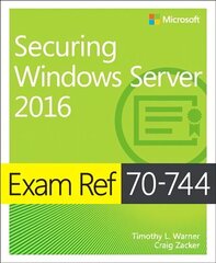 Exam Ref 70-744 Securing Windows Server 2016 cena un informācija | Ekonomikas grāmatas | 220.lv