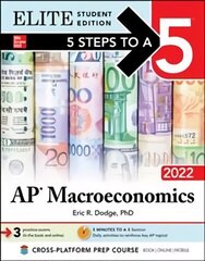 5 Steps to a 5: AP Macroeconomics 2022 Elite Student Edition cena un informācija | Ekonomikas grāmatas | 220.lv