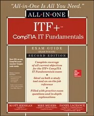 ITFplus CompTIA IT Fundamentals All-in-One Exam Guide, Second Edition (Exam   FC0-U61) 2nd edition цена и информация | Книги по экономике | 220.lv
