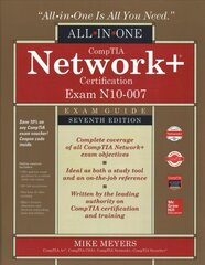 CompTIA Networkplus Certification All-in-One Exam Guide, Seventh Edition (Exam   N10-007) 7th edition цена и информация | Книги по экономике | 220.lv