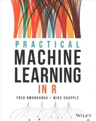 Practical Machine Learning in R цена и информация | Книги по экономике | 220.lv