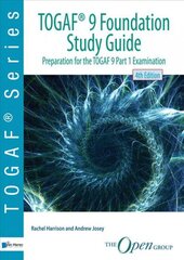 TOGAF 9 foundation study guide: preparation for TOGAF 9 part 1 examination 4th ed цена и информация | Книги по экономике | 220.lv