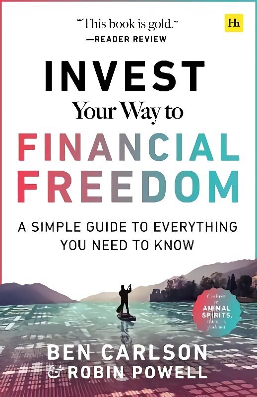 Invest Your Way to Financial Freedom: A simple guide to everything you need to know цена и информация | Ekonomikas grāmatas | 220.lv