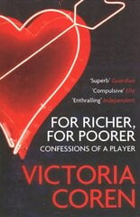 For Richer, For Poorer: A Love Affair with Poker Main cena un informācija | Grāmatas par veselīgu dzīvesveidu un uzturu | 220.lv