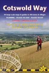 Cotswold Way: Chipping Campden to Bath (Trailblazer British Walking Guide): Planning, Places to Stay, Places to Eat, 44 trail maps and 8 town plans 2019 4th Revised edition цена и информация | Путеводители, путешествия | 220.lv