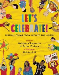 Let's Celebrate!: Festival Poems from Around the World PB Reissue цена и информация | Книги для подростков и молодежи | 220.lv