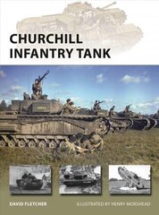 Churchill Infantry Tank cena un informācija | Vēstures grāmatas | 220.lv